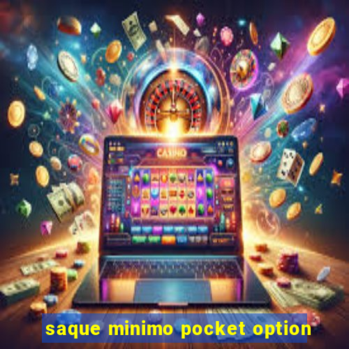 saque minimo pocket option